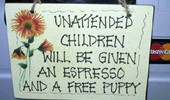 Funny Sign - Unattended Children