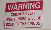 Funny Sign - Children Sold to Circus